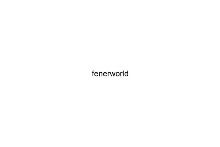 fenerworld