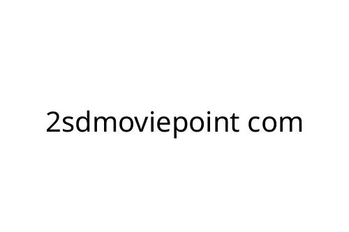 2sdmoviepoint com