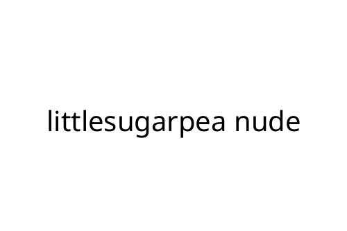 littlesugarpea nude