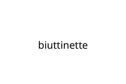 biuttinette