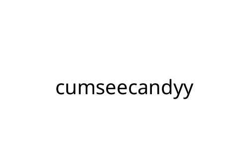 cumseecandyy