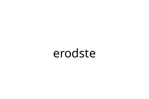 erodste