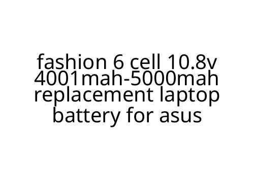 fashion_6_cell_10_8v_4001mah-5000mah_replacement_laptop_battery_for_asus