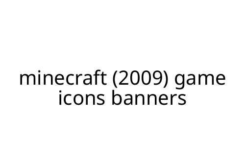 minecraft__2009__game_icons_banners