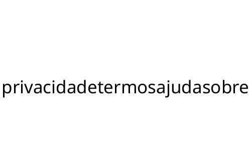 privacidadetermosajudasobre