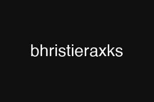 bhristieraxks