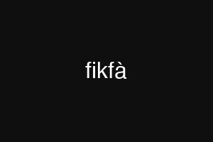 fikfà