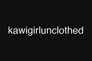 kawigirlunclothed