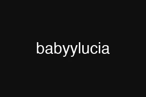 babyylucia