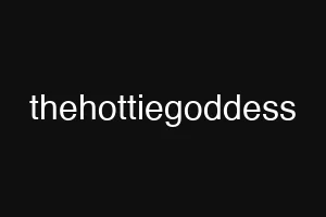 thehottiegoddess
